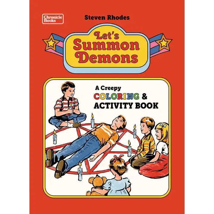Let's Summon Demons A Creepy Coloring and Activity Book by Steven Rhodes
