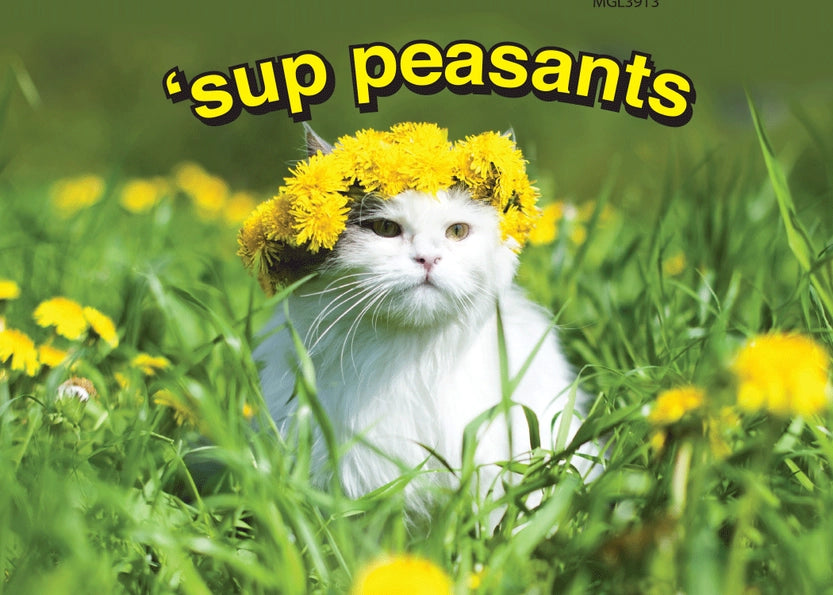 'Sup Peasants Magnet