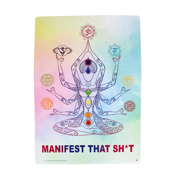 Manifest This Sh*t Tin Sign