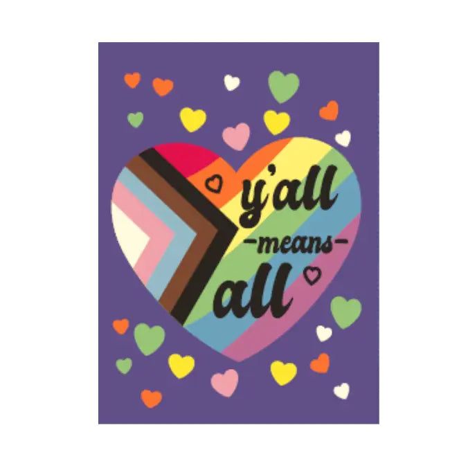 Y'all Means Y'all Inclusive Flag Heart Magnet