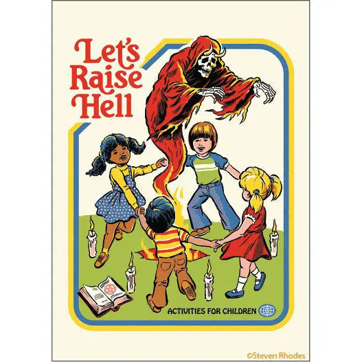 Steven Rhodes Let's Raise Hell - Activities for Children Magnet