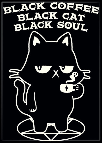 Black Coffee, Black Cat, Black Soul - T. Fonseca Art Magnet