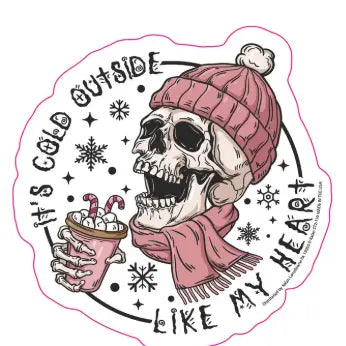 It's Cold Outside, Like My Heart Skelton Holiday Christmasween Sticker