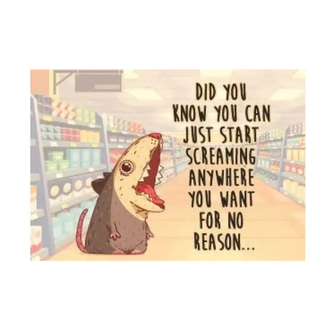 Did You Know You Can Just Start Screaming Magnet