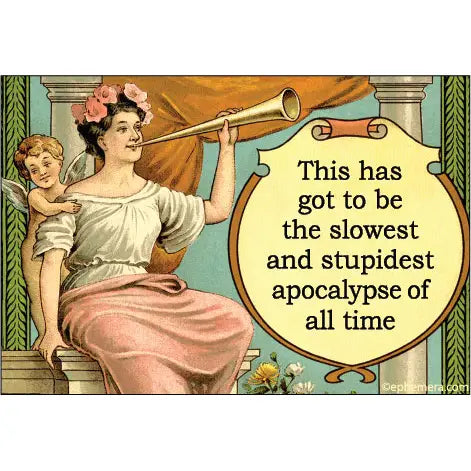 Slowest & Stupidest Apocalypse Magnet