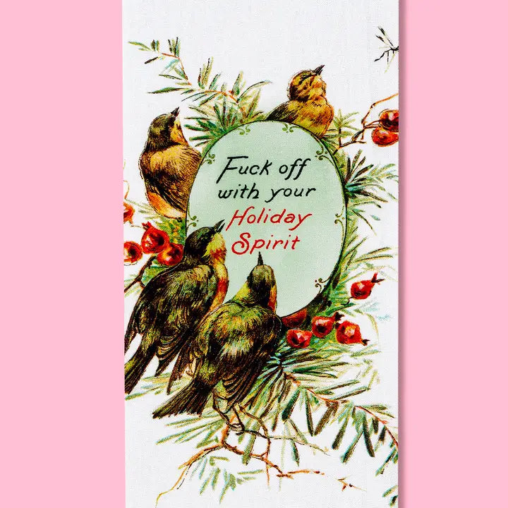 F*ck Off With Your Holiday Spirit Vintage Inspired Kitchen Towel