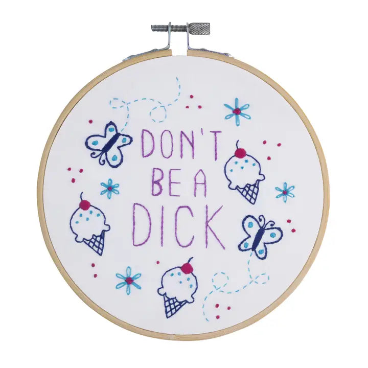 Don't Be a Dick Embroidery Kit