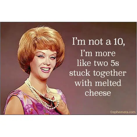 I'm not a 10 Magnet